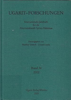 Bild des Verkufers fr Ugarit-Forschungen. : Band 34, 2002 Internationales Jahrbuch fr die Altertumskunde Syrien-Palstinas / hrsg. Manfried Dietrich und Oswald Loretz; Ugarit-Forschungen, 34 zum Verkauf von Licus Media