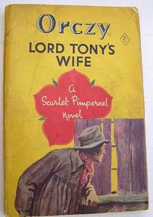Lord Tony's Wife- A Scarlet Pimpernel Novel