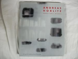 Image du vendeur pour Andreas Horlitz Arbeiten - Works mis en vente par Antonio Pennasilico