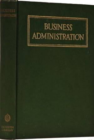 Business Administration, the principles of business organization and system