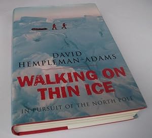 Seller image for Walking on Thin Ice - In Pursuit of the North Pole for sale by Denton Island Books