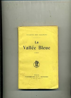 Bild des Verkufers fr LA VALLEE BLEUE. Roman zum Verkauf von Librairie CLERC