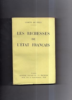 LES RICHESSES DE L'ETAT FRANCAIS.