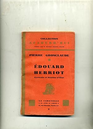 Bild des Verkufers fr EDOUARD HERRIOT Ecrivain et Homme d'Etat. zum Verkauf von Librairie CLERC