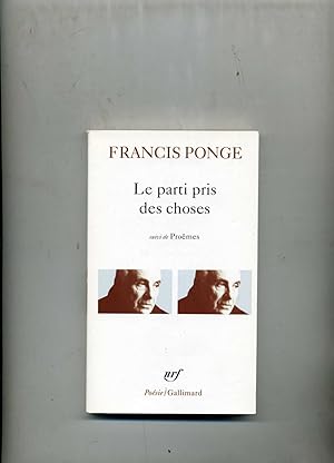 Imagen del vendedor de LE PARTI PRIS DES CHOSES. Prcd de Douze Petits Ecrits et suivi de Promes. a la venta por Librairie CLERC