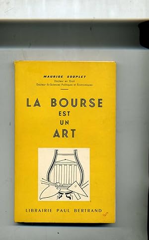 LA BOURSE EST UN ART.Préface de M. Etienne Delcourt . Etudes de Robert Pélissonnier . Illustratio...