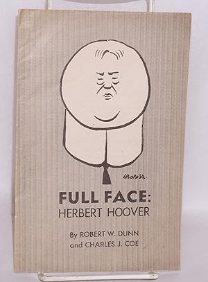 Imagen del vendedor de Full face: Herbert Hoover a la venta por Bolerium Books Inc.