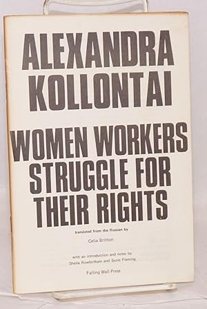 Imagen del vendedor de Women workers struggle for their rights Translated from the Russian by Celia Britton a la venta por Bolerium Books Inc.
