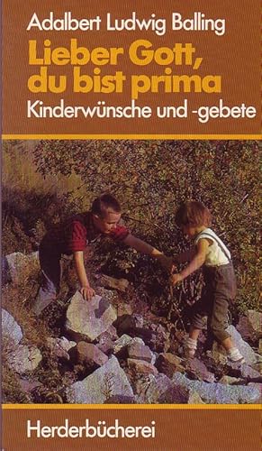 Seller image for Lieber Gott, du bist prima. Kinderwnsche und-gebete. for sale by Online-Buchversand  Die Eule