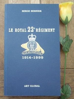 Bild des Verkufers fr Le royal 22e rgiment 1914-1999 zum Verkauf von Bonnaud Claude