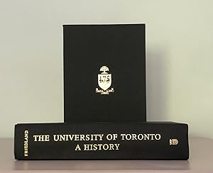 Image du vendeur pour The University of Toronto: A History [SIGNED, DATED AND SLIPCASED COPY] mis en vente par Arthur Harry Fine Books