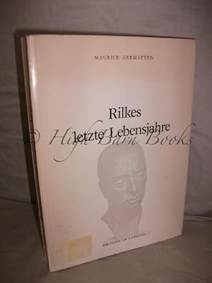 Rilkes Letzte Lebensjahre