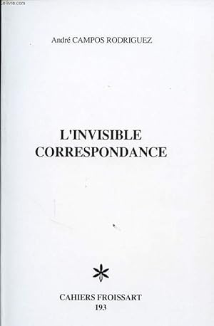 Seller image for L INVISIBLE CORRESPONDANCE for sale by Le-Livre