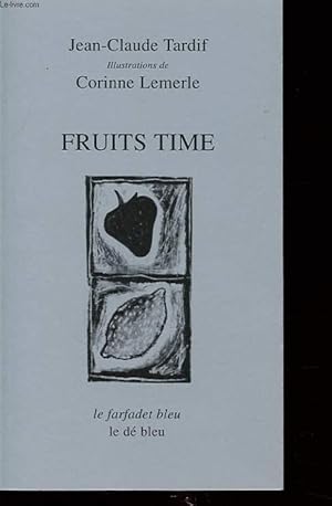 Bild des Verkufers fr FRUIT TIME zum Verkauf von Le-Livre