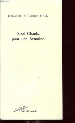 Image du vendeur pour SEPT CHANTS POUR UNE SEMAINE mis en vente par Le-Livre