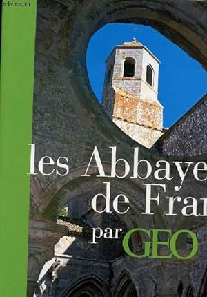 Bild des Verkufers fr LES ABBAYES DE FRANCE PAR GEO zum Verkauf von Le-Livre