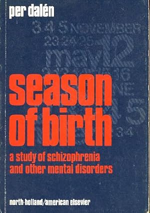 Bild des Verkufers fr Season of birth. A study of schizophrenia and other mental disorders. zum Verkauf von Fundus-Online GbR Borkert Schwarz Zerfa