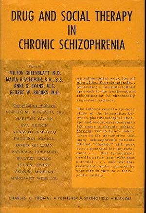 Bild des Verkufers fr Drug and Social Therapy in Chronic Schizophrenia. zum Verkauf von Fundus-Online GbR Borkert Schwarz Zerfa