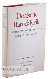 Seller image for DEUTSCHE BAROCKLYRIK: GEDICHTINTERPRETATON VON SPEE BIS HALLER for sale by Oak Knoll Books, ABAA, ILAB
