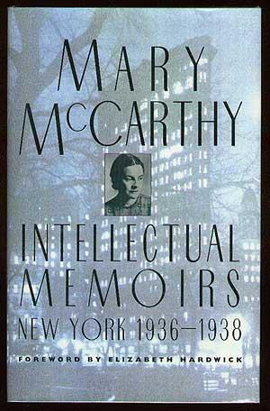 Seller image for Intellectual Memoirs: New York 1936-1938 for sale by Between the Covers-Rare Books, Inc. ABAA