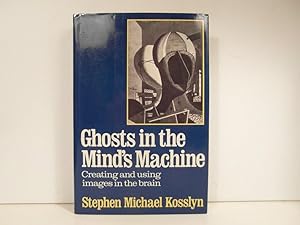 Immagine del venditore per Ghosts in the Mind's Machine: Creating and Using Images in the Brain venduto da Bidonlivre
