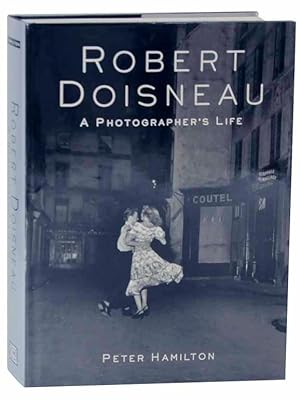 Immagine del venditore per Robert Doisneau: A Photographer's Life venduto da Jeff Hirsch Books, ABAA