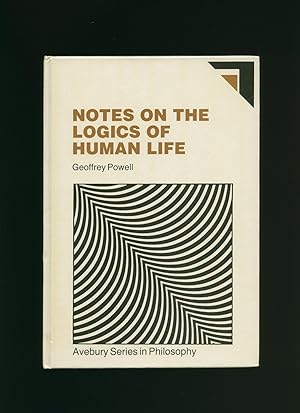 Bild des Verkufers fr Notes On The Logics of Human Life zum Verkauf von Little Stour Books PBFA Member