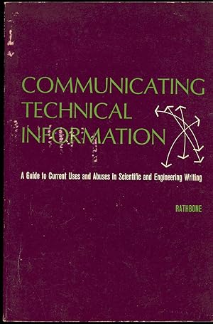 Seller image for Communicating technical information; a guide to current uses and abuses in scientific and engineering writing for sale by Joseph Valles - Books