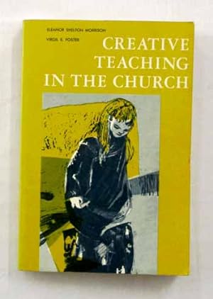 Image du vendeur pour Creative Teaching in the Church mis en vente par Adelaide Booksellers