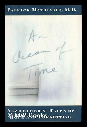 Imagen del vendedor de An Ocean of Time - Alzheimer's: Tales of Hope and Forgetting a la venta por MW Books