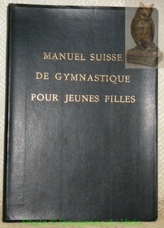 Image du vendeur pour Directives concernant la gymnastique pour jeunes filles et recueil d'exercices. I-IV degrs. 4e dition. mis en vente par Bouquinerie du Varis