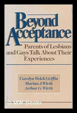 Seller image for Beyond Acceptance - Parents of Lesbians and Gays Talk about Their Experiences for sale by MW Books