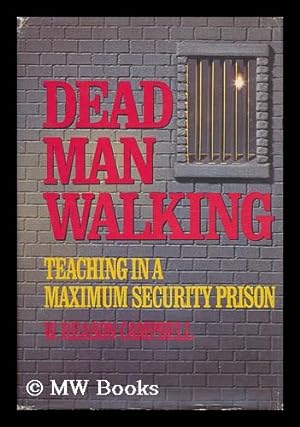 Seller image for Dead Man Walking - Teaching in a Maximum-Security Prison for sale by MW Books