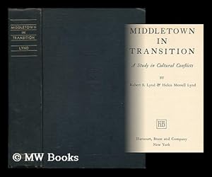 Bild des Verkufers fr Middletown in Transition - a Study in Cultural Conflicts zum Verkauf von MW Books Ltd.