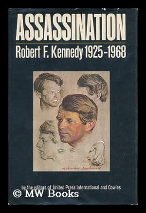 Immagine del venditore per Assassination - Robert F. Kennedy - 1925-1968 venduto da MW Books Ltd.