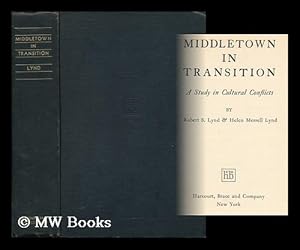 Bild des Verkufers fr Middletown in Transition - a Study in Cultural Conflicts zum Verkauf von MW Books