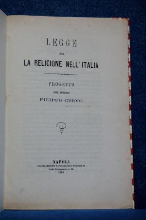 Legge per la religione nell'Italia. Progetto dell'Avv.to F. Cervo