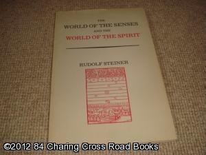 Seller image for The World of the Senses and the World of the Spirit (1979 Steiner Books paperback) for sale by 84 Charing Cross Road Books, IOBA