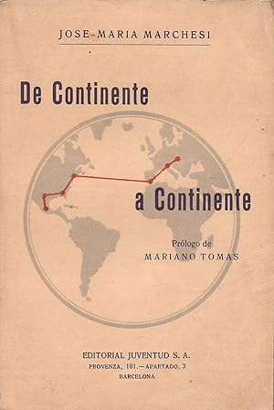 Seller image for DE CONTINENTE A CONTINENTE for sale by Libreria 7 Soles