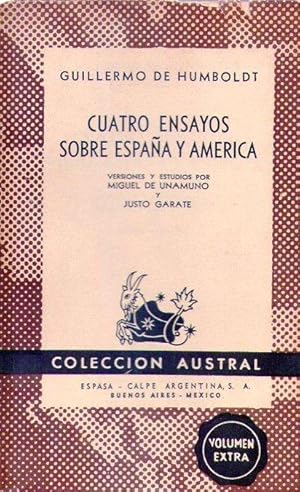 CUATRO ENSAYOS SOBRE ESPAÑA Y AMERICA. Versiones y estudios por Miguel de Unamuno y Justo Garate