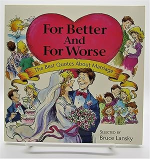 Seller image for For Better & For Worse: The Best Quotes about Marriage for sale by Book Nook