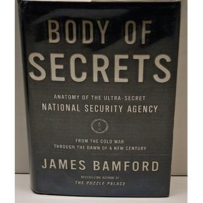 Bild des Verkufers fr Body of Secrets - Anatomy of the Ultra-Secret National Security Agency zum Verkauf von Bohemian Bookworm