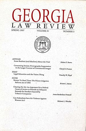 Bild des Verkufers fr Georgia Law Review : Spring 1997, Volume 31, Number 3.[Some Realism & Idealism About the Trial; Consuming Sexism : Pornography Suppression; Clearing the Air; Violence Against Women; Legal Education & the Vision Thing; Prision Litigation Reform Act] zum Verkauf von Joseph Valles - Books