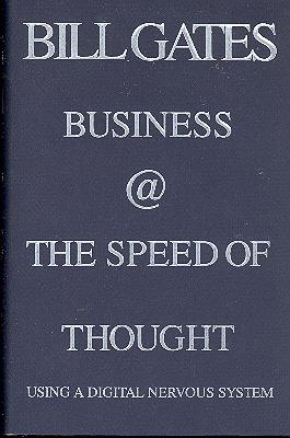 Seller image for Business @ the Speed of Thought : Using a Digital Nervous System. for sale by Joseph Valles - Books