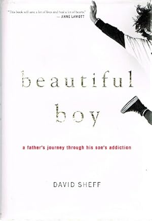 Immagine del venditore per Beautiful Boy; A Father's Journey Through His Son's Addiction venduto da Round Table Books, LLC