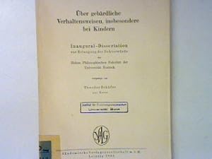 Bild des Verkufers fr ber gebrdliche Verhaltensweisen, insbesondere bei Kindern. Inaugural-Dissertation zur Erlangung der Doktorwrde an der Universitt Rostock; zum Verkauf von books4less (Versandantiquariat Petra Gros GmbH & Co. KG)