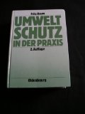 Seller image for Umweltschutz in der Praxis. von Fritz Baum for sale by Kirjat Literatur- & Dienstleistungsgesellschaft mbH