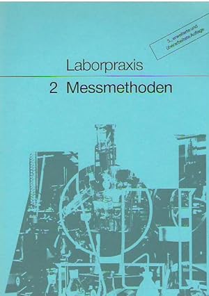 Laborpraxis (2) Band 2: Messmethoden