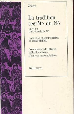 Bild des Verkufers fr LA TRADITION SECRETE DU N SUIVIE DE UNE JOURNEE DE N zum Verkauf von Le-Livre
