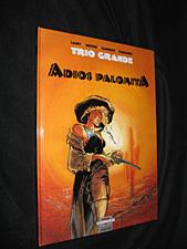 Seller image for Trio Grande. Adios palomita for sale by Abraxas-libris